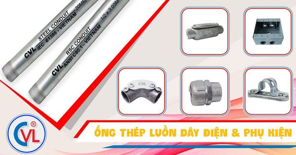 Ống luồn dây điện CVL - 14 năm tạo dựng thương hiệu và chất lượng - Vimarsana News