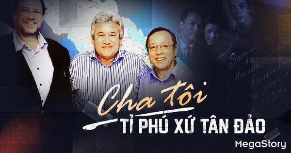 My father – a billionaire of Vietnamese origin in New Island