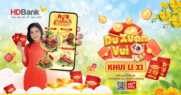 Happy Tet 在 HDBank 應用程序上通過 Hoi Du Xuan 遊戲“打開屋頂”